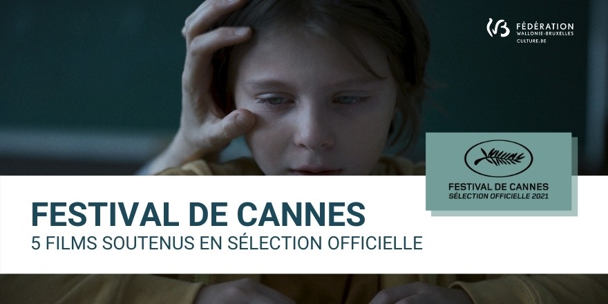 Festival de Cannes : 2 films belges francophones et 3 coproductions belges en sélection officielle !