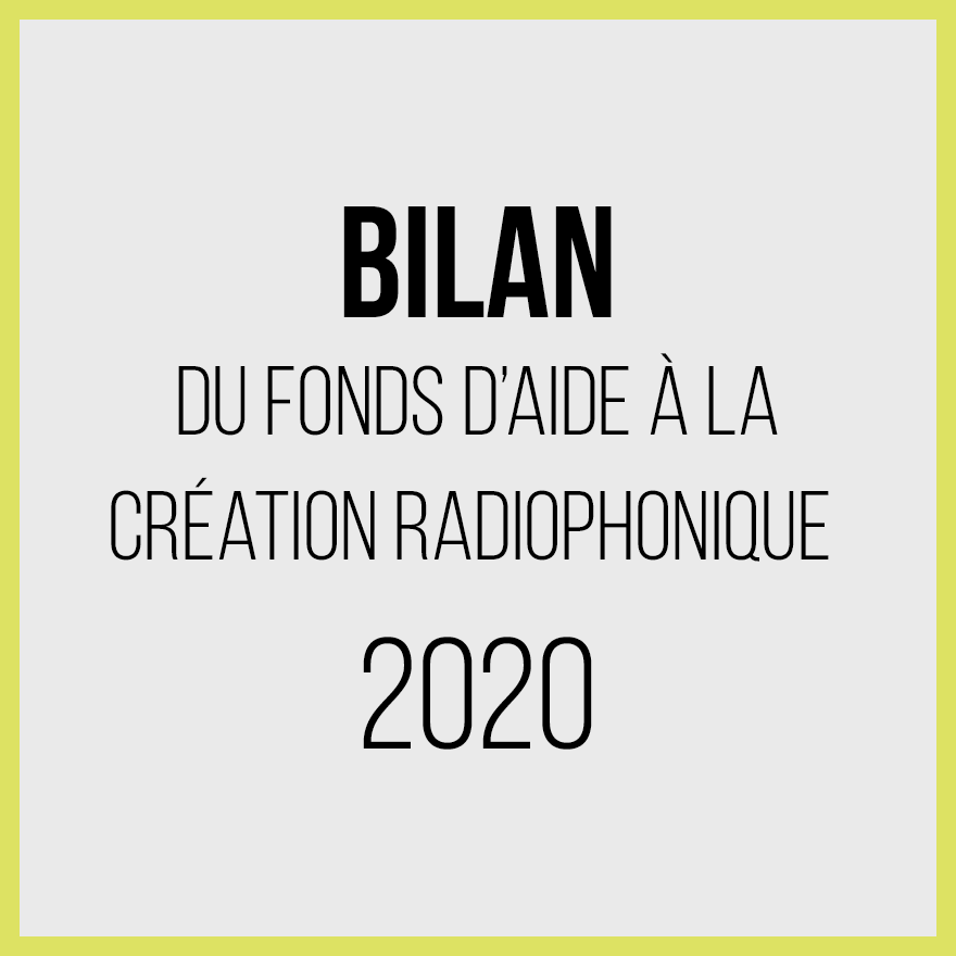 Bilan 2020 du Fonds d'Aide à la Création Radiophonique