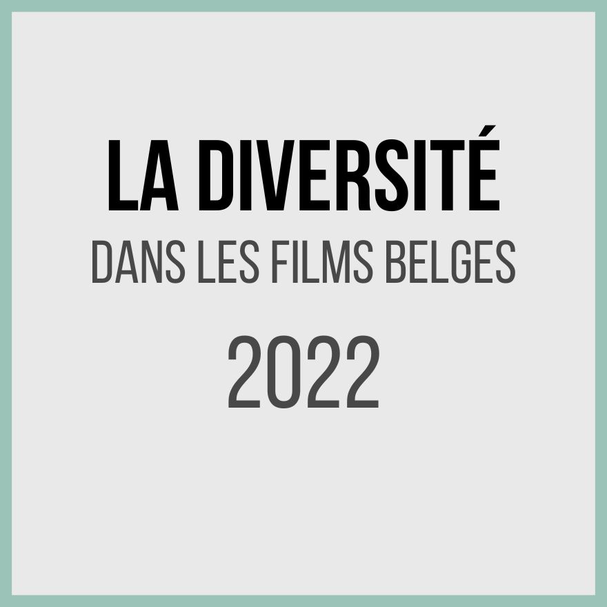 La diversité dans les films belges en 2022 (.pdf)