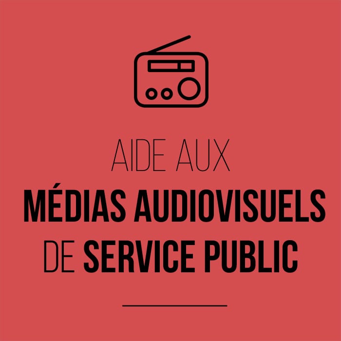 Aide aux médias audiovisuels de service public