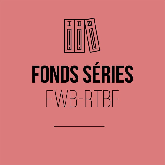 Fonds séries FWB-RTBF