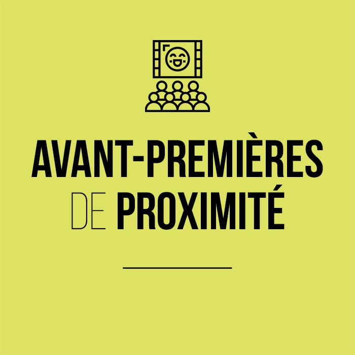 Avant-premières de proximité