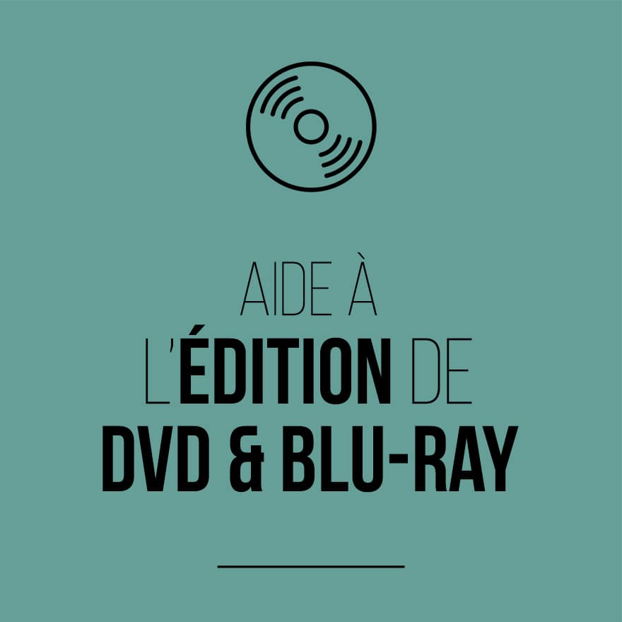 Aide à l'édition de DVD & Blu-Ray